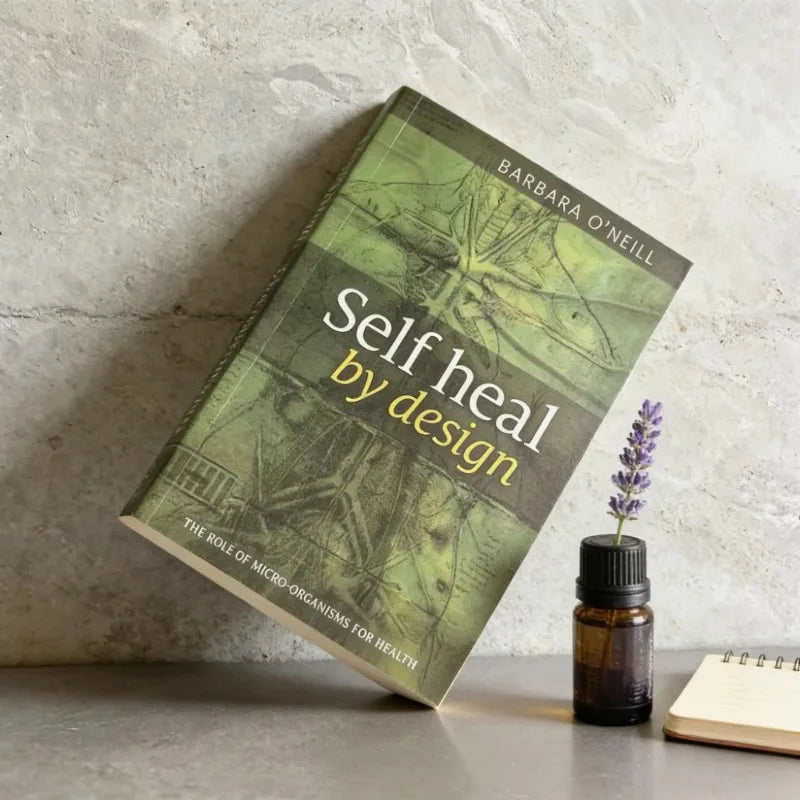 Self Heal By Design – Barbara O’Neill’s Guide to Natural Health & Healing